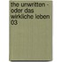 The Unwritten - Oder Das Wirkliche Leben 03