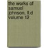 The Works Of Samuel Johnson, Ll.d Volume 12