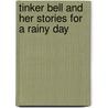 Tinker Bell and Her Stories for a Rainy Day door Paola Mulazzi