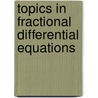 Topics in Fractional Differential Equations door SaïD. Abbas