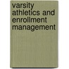 Varsity Athletics And Enrollment Management door Maureen Weatherall