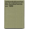 Verbandsabzeichen des Bundesheeres vor 1989 door Georg Reisinger