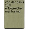 Von Der Basis Zum Erfolgreichen Mantrailing door Armin Schweda