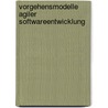 Vorgehensmodelle agiler Softwareentwicklung door Sebastian Engel