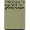 Zahava And The Legend Of The Golden Poodles door Mrs Rachel Schiff