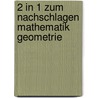 2 in 1 zum Nachschlagen Mathematik Geometrie door Gotthardt Jost