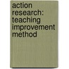 Action Research: Teaching Improvement Method door Jeanne Hernandez-Tutop