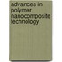 Advances in Polymer Nanocomposite Technology