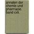 Annalen Der Chemie Und Pharmacie. Band Cxli.