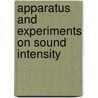 Apparatus and Experiments on Sound Intensity door Albert Paul Weiss