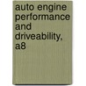 Auto Engine Performance And Driveability, A8 door Chris Johanson