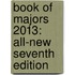 Book of Majors 2013: All-New Seventh Edition