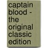 Captain Blood - The Original Classic Edition