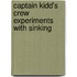 Captain Kidd's Crew Experiments with Sinking