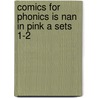 Comics for Phonics is Nan in Pink A Sets 1-2 by Celia Warren