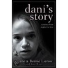 Dani's Story: A Journey from Neglect to Love door Diane Lierow