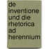 De inventione und die Rhetorica ad Herennium