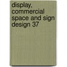 Display, Commercial Space And Sign Design 37 door Japan Display Design Association