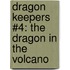 Dragon Keepers #4: The Dragon in the Volcano
