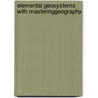 Elemental Geosystems with MasteringGeography by Robert W. Christopherson