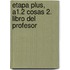 Etapa Plus, A1.2 Cosas 2. Libro del profesor