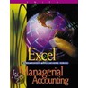 Excel Applications For Management Accounting by Gaylord N. Smith