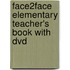Face2face Elementary Teacher's Book With Dvd