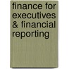 Finance for Executives & Financial Reporting door Wahlen