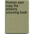 Fireman Sam Copy the Stickers Colouring Book