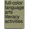 Full-Color Language Arts Literacy Activities door Teacher Created Resources