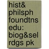 Hist& Philsph Foundtns Edu: Biog&Sel Rdgs Pk door Gerald L. Gutek