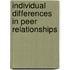 Individual Differences in Peer Relationships