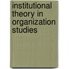 Institutional Theory in Organization Studies door Greenwood
