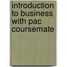 Introduction to Business with Pac Coursemate door William M. Pride