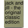 Jack And Jill - The Original Classic Edition door Louisa May Alcott
