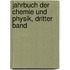 Jahrbuch Der Chemie Und Physik, Dritter Band