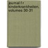 Journal F R Kinderkrankheiten, Volumes 30-31