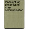 Looseleaf For Dynamics Of Mass Communication door Joseph Dominick