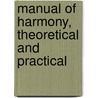 Manual of Harmony, Theoretical and Practical door Bernhard Ziehn