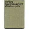 Maritime Labor-Management Affiliations Guide door United States Government