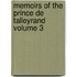Memoirs of the Prince de Talleyrand Volume 3