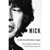 Mick: The Wild Life and Mad Genius of Jagger door Christopher P. Andersen