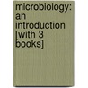 Microbiology: An Introduction [With 3 Books] door Gerard J. Tortora