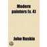 Modern Painters; Of Mountain Beauty Volume 4