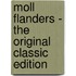 Moll Flanders - The Original Classic Edition