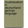 Musikstudium in Deutschland: German Language by Richard Jakoby