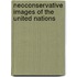 Neoconservative Images of the United Nations