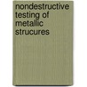 NonDestructive Testing of Metallic Strucures by Fasil Gessesew Beyene