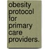 Obesity Protocol For Primary Care Providers.