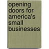 Opening Doors for America's Small Businesses door United States Government